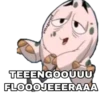 TEEENGOOUUU
FLOOOJEEERAAA
@thxgerard