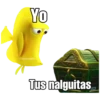 Yo
OsayChnomie
Tus nalguitas