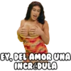 EY, DEL AMOR UNA
INCRÉDULA