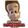 GODDARD
DEFINE MIERDA
