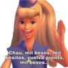 Chau, mil besos, mil
besitos, vuelva pronto,
mil besos.