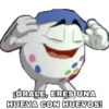 FÓRALE, ERES UNA
HUEVA CON HUEVOS!
@thxgerard
