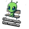 Obaservando
tus mentiras