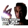 Las que te
voy a dar