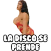 LA DISCO SE
PRENDE