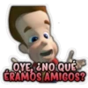 OYE, ENO QUÉ
ERAMOS AMIGOS?