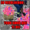 EU RECOLHENDO
TODO AMORQUE
TE DEI
