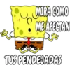 MIRA COMO
MEAFECTAN
TUS PENDEJADAS