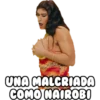 UNA MALCRIADA
COMO NAIROBI