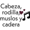 Cabeza,
rodilla,
muslos y«
cadera