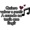 Quiero
volver a sentir
A cuando no
tenia que
fingir