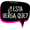 *Pilar Mata*
¿Y ESTA
VERGA, QUE?