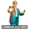 TRANQUILOS TODOS