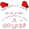 SER LINDA Y CURSI,
NO ES LO MIO..
YO DEMUESTRO EL AMOR
Vero Bellies
GOLPES