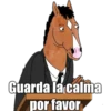 Guarda la calma
por favor
