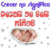 Crecer no significa
DESOR DE SER
SONIN
Vero Bellies