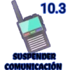 10.3
SUSPENDER
COMUNICACIÓN