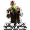 EN MIS MANOS
TENGO EL PODER