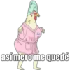 así mero me quedé