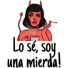 Lo sé, soy
una mierda!