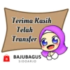 Terima Kasih
Telah
Transfer
BAJUBAGUS
SIDOARJO