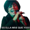 ES ELLA MÁS QUE YOO!