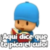 RAqui dice que
te pica el culo!