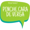*Pilar Mata*
PINCHE CARA
DE VERGA