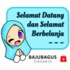 Selamat Datang
dan Selamat
Berbelanja
BAJUBAGUS
SIDOARJO
