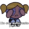 SoyChooqomilq
No soy sufiçiente
parà ti