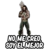 NO ME CREO
SOY EL MEJOR