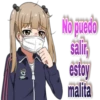 O
No puedo
salir,
estoy
malita