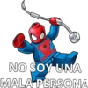 NO SOY UNA
MALA PERSONA