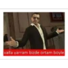 valla yarram bizde ortam böyle