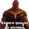 Espero que no
te olviden