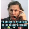 MADELYM
YA LLEGÓ EL PELOTUDO
DE LAS FRASES PEDORRAS
FPF