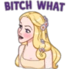 BITCH WHAT
