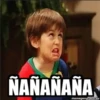 ÑAÑAÑAÑA
memegenerator.es