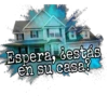 HII
Espera, destás
en su casa?