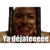 Ya déjateeeee