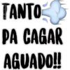 ΠΑΝΤΟ
PA CAGAR
AGUADO!!