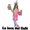 La loca del Café