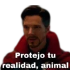 Protejo tu
realidad, animal