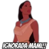 IGNORADA MAMI!!