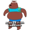 ALGO EN TÍ HA
CAMBIADO