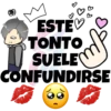 ESTEV
TONTO
SUELE
CONFUNDIRSE