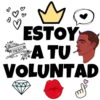 ESTOY
A TU
VOLUNTAD