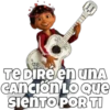 TE DIRe en una
CANCIÓN LO Que
SIENTO POR TI