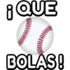 ¡QUE
BOLAS!