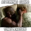 ASI TERMINAS CUANDO
escenag
TOMÁS DEMASIADO